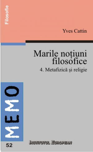 Marile notiuni filosofice 4 . Metafizica si religie