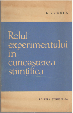 Rolul experimentului in cunoasterea stiintifica