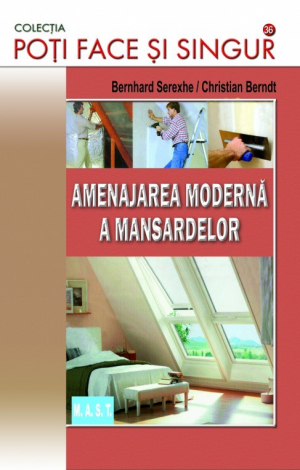 Amenajarea moderna a mansardelor