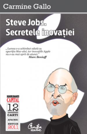 Steve Jobs. Secretele inovatiei