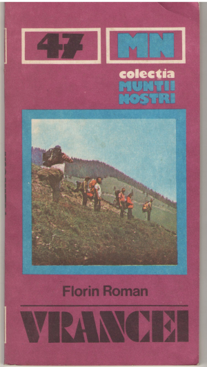 muntii vrancei ghid turistic colectia muntii nostri 47