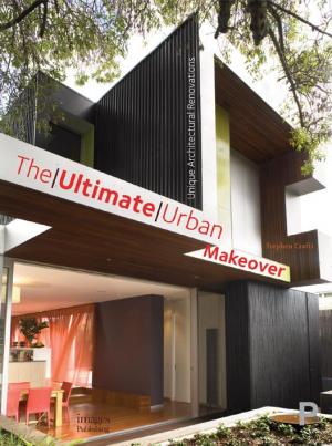 The Ultimate Urban Makeover