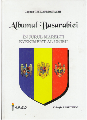 albumul basarabiei in jurul marelui eveniment al unirii