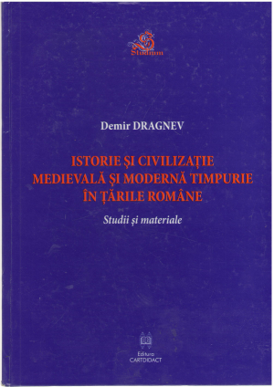 Istorie si civilizatie medievala si moderna timpurie in Tarile Romane  Studii si materiale