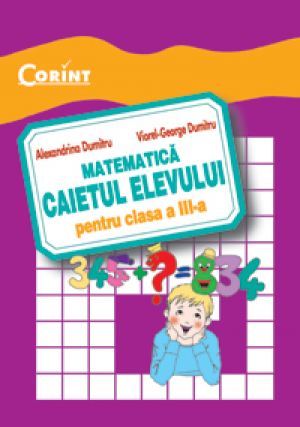 Matematica. Caietul elevuului pentru clasa a III-a