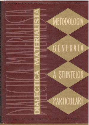 dialectica materialista metodologia generala a stiintelor particulare