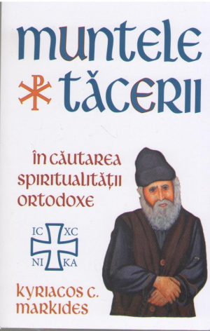Muntele tacerii  In cautarea spiritualitatii ortodoxe