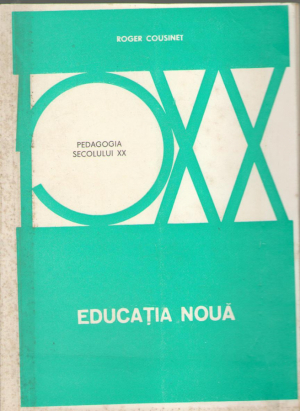 educatia noua pedagogia secolului XX
