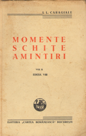 momente schite amintiri vol II editia VIII