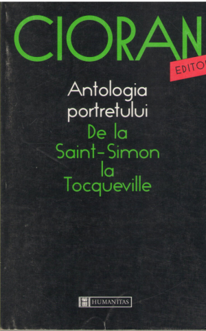 Antologia portretului  De la Sait-Simon la Tocqueville