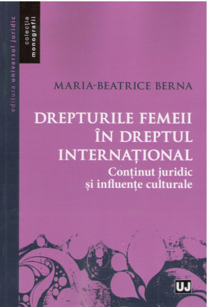 Drepturile femeii in dreptul international  Continut juridic si influente culturale
