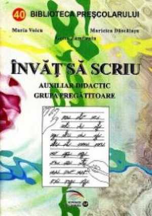 Invat sa scriu. Auxiliar didactic, grupa pregatitoare