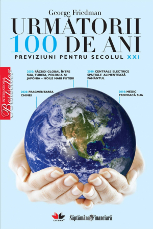 Urmatorii 100 de ani . Previziuni pentru secolul XXI