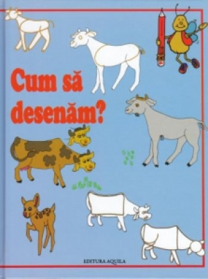 Cum sa desenam?