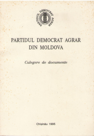 partidul democrat agrar din moldova culegere de documente