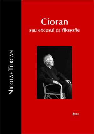 Cioran sau excesul ca filosofie, editia a doua