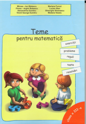Teme pentru matematica clasa a III-a
