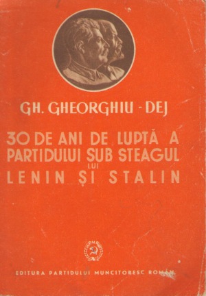 30 de ani de lupta a partidului sub steagul lui lenin si stalin