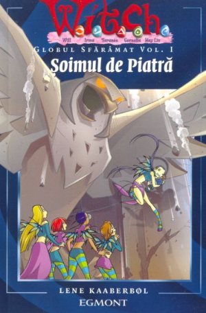Witch - Soimul de piatra Globul sfaramat volumul I