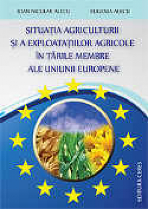 Situatia agriculturii si a exploatatiilor agricole in tarile membre ale Uniunii Europene