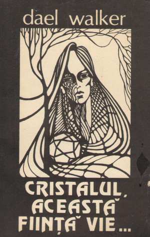 cristalul aceasta fiinta vie