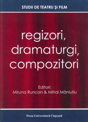 Studii de teatru si film. Regizori, Dramaturgi, Compozitori. Volumul V