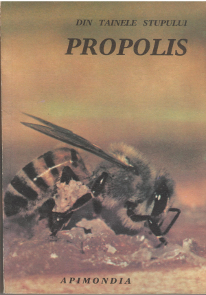 din tainele stupului  peopolis un pretios produs al apiculturii propolisul