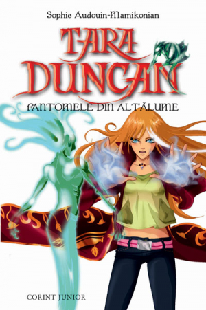 Fantomele din alta lume. #7 Tara Duncan