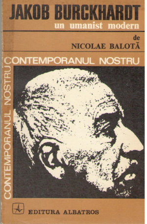 Jakob Burckhardt  Un umanist modern