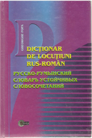 Dicţionar de locuţiuni rus-român / Русско - румынский словарь устойчивых словосочетаний
