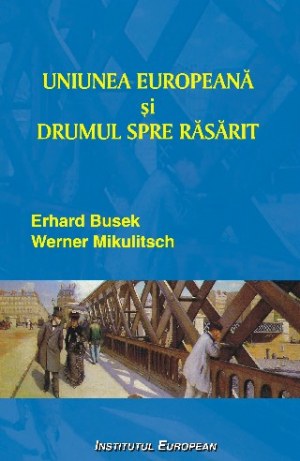 Uniunea Europeana si drumul spre Rasarit