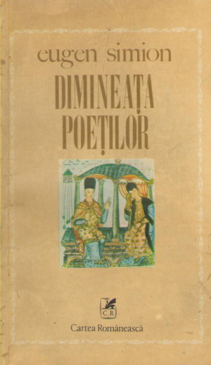 Dimineata poetilor  Eseuri despre inceputurile poeziei romane
