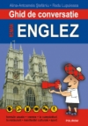 Ghid de conversaţie român-englez Ediţia a II-a, revăzută şi adăugită