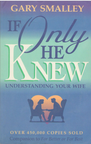 If only he knew  Understanding your wife