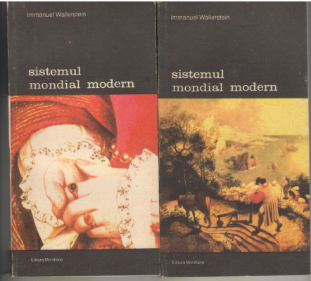 Sistemul mondial modern Volumul I si Volumul II