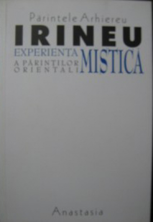 Experienţa mistică a părinţilor orientali