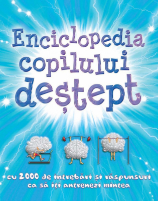 Enciclopedia copilului destept