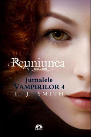 Jurnalele Vampirilor vol.4. Runiunea