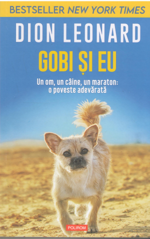 gobi si eu un om, un caine, un maraton o poveste adevarata