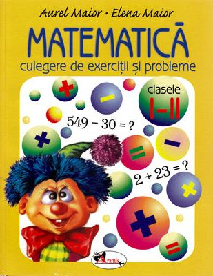 Matematica, culegere de exercitii si probleme pentru clasele a 1-2-a
