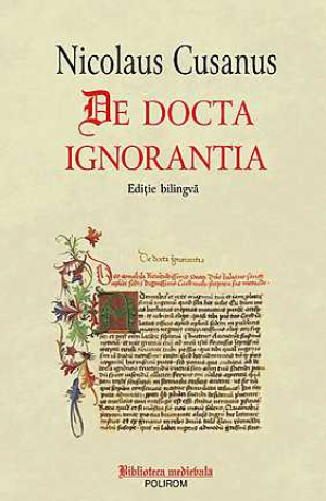 De docta ignorantia. Editie bilingva