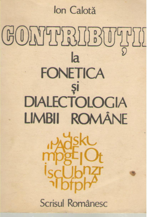 Contributii la fonetica si dialectologia limbii romane