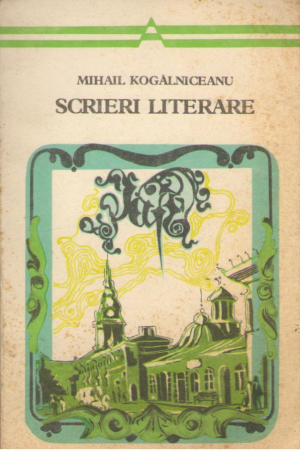 Mihail Kogalniceanu  Scrieri literare