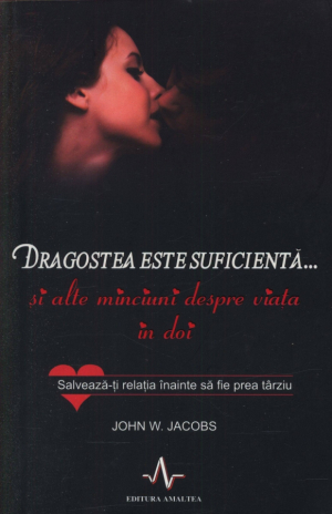 Dragostea este suficienta...si alte minciuni despre viata in doi