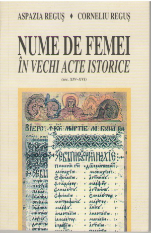 Nume de femei in vechi acte istorice  sec.XIV-XVI