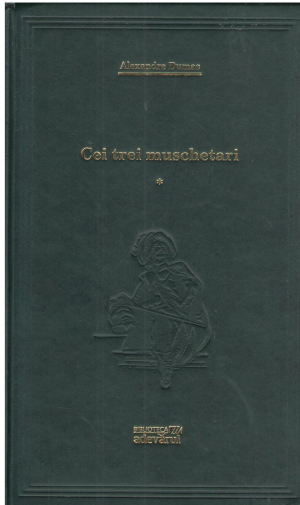 Cei trei muschetari volumul 1 + volumul 2
