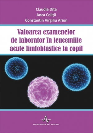 Valoarea examenelor de laborator in leucemiile acute limfoblastice la copil