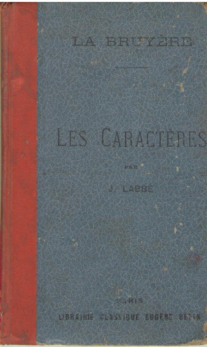 Les caracteres ou les moeurs de ce siecle suivis des caracteres de theophraste