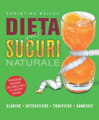 Dieta cu sucuri naturale