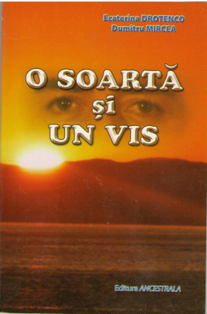 O soarta si un vis